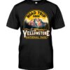 Funny Road Trip Yellowstone National Park Vacation Classic T-Shirt